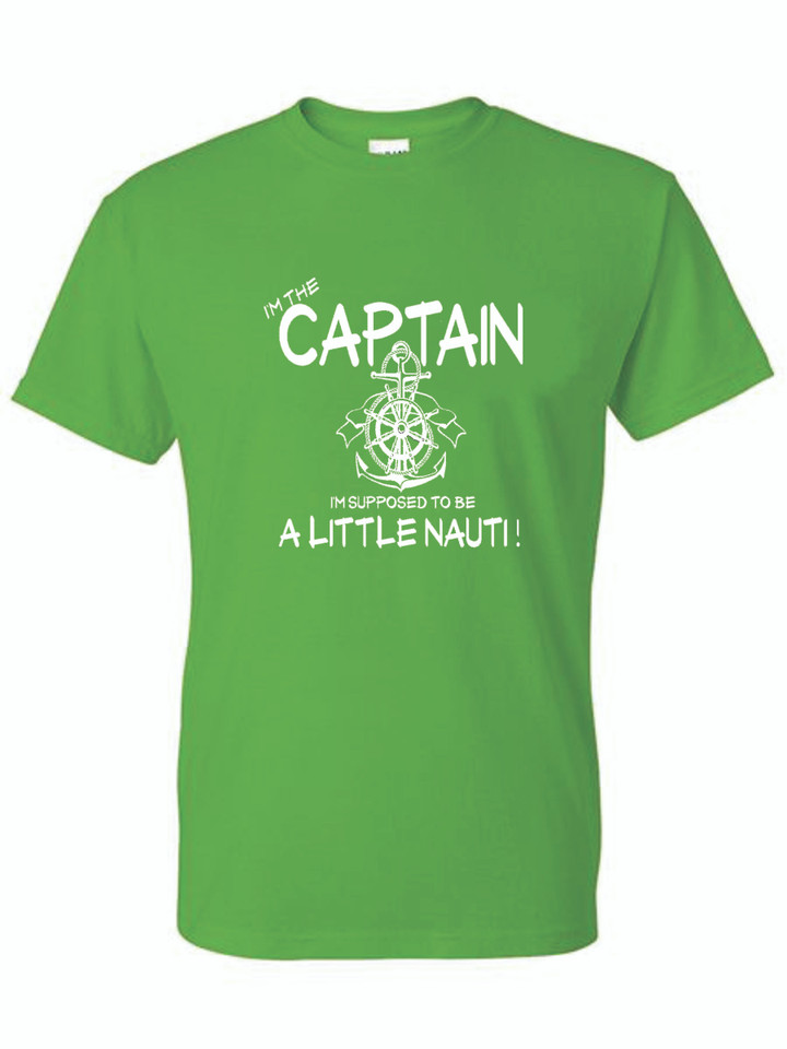 I'M THE CAPTAIN, I'M SUPPOSED TO BE A LITTLE NAUGHTY ADULT T-SHIRT