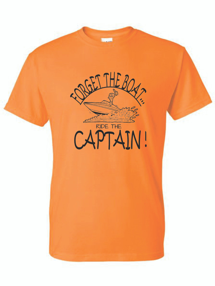 FORGET THE BOAT, RIDE THE CAPTAIN (BLACK) ADULT T-SHIRT