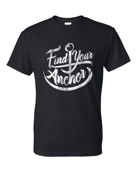 FIND YOUR ANCHOR  ADULT T-SHIRT