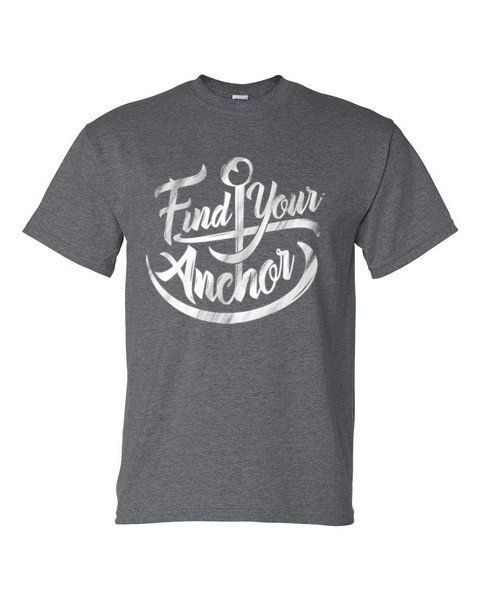 FIND YOUR ANCHOR  ADULT T-SHIRT