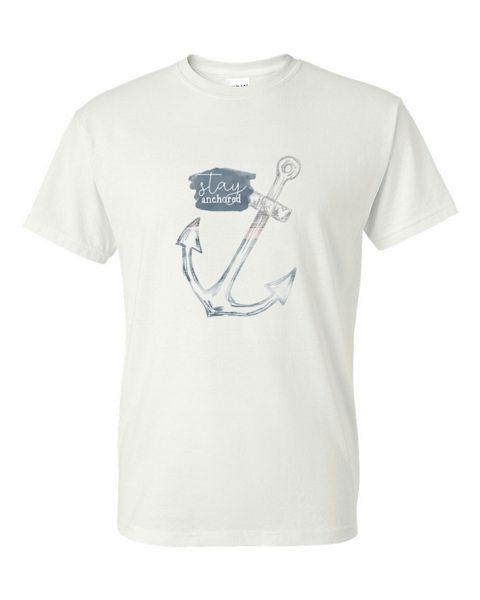 STAY ANCHORED ADULT T-SHIRT