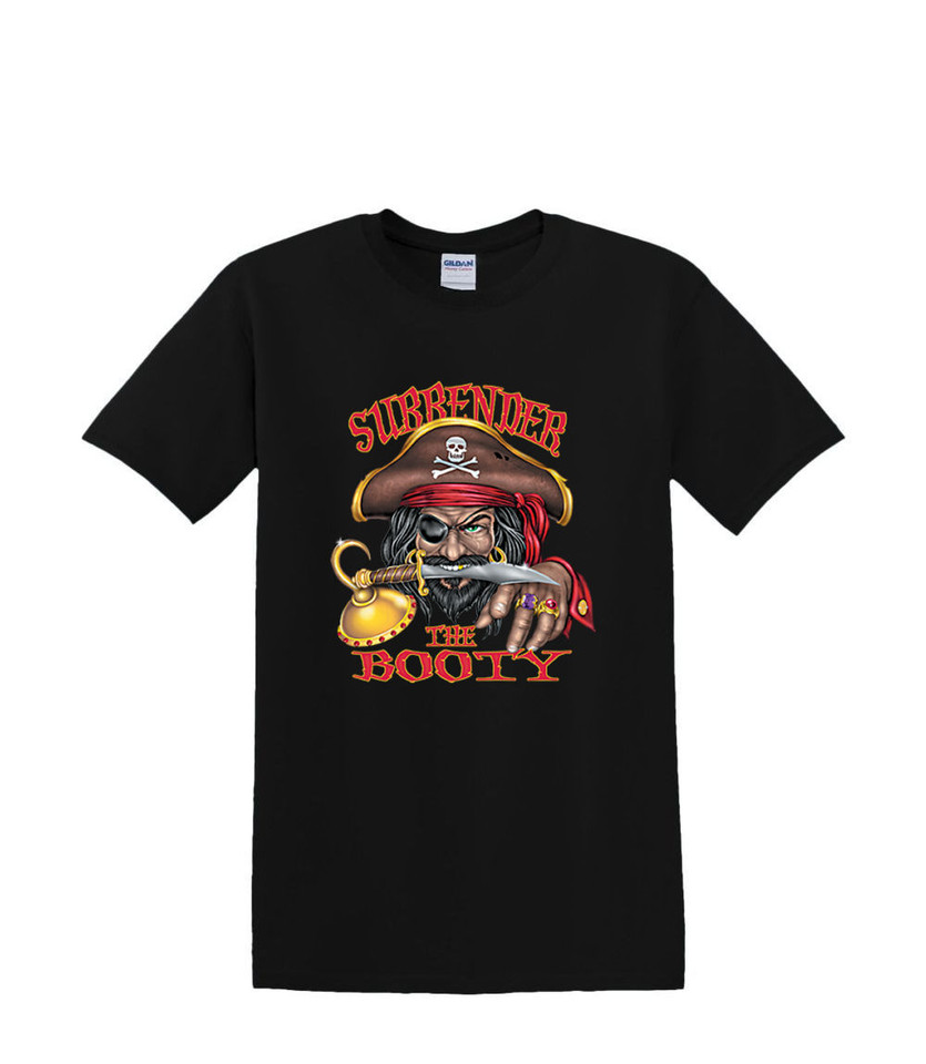 SURRENDER YOUR BOOTY PIRATE  T-SHIRT