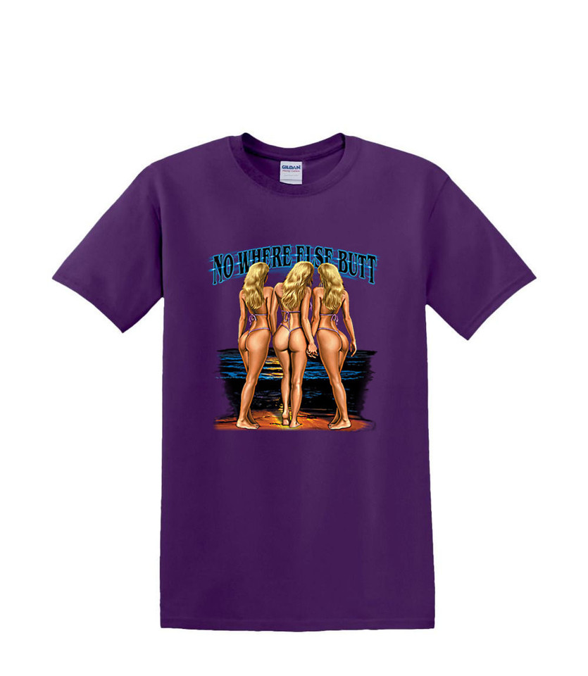 NO WHERE ELSE BUTT SEXY BIKINI BEACH  T-SHIRT