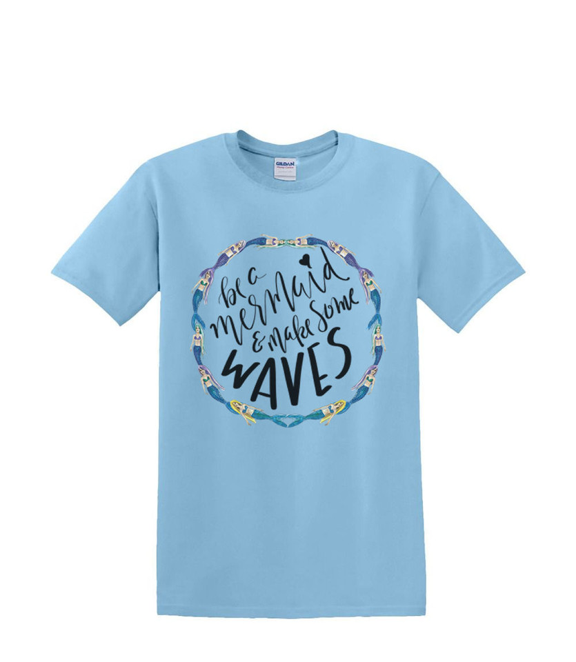MAKE SOME WAVES  T-SHIRT