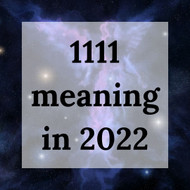 What does it mean when you see 1111 in 2022?