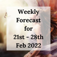 Psychic Forecast - 21st to 27th February 2022 | Day by Day Predictions