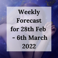 Psychic Forecast - 28th Feb - 6th March 2022 | Day by Day Predictions