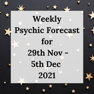 Weekly Psychic Forecast - 29th Nov - 5th December 