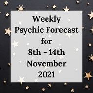 Weekly Psychic Forecast - 8th - 14th November 