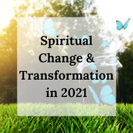 Spiritual Change & Transformation in 2021 with Caroline Cousins