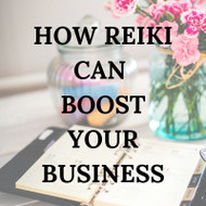 How Reiki can Boost Your Business