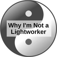 Why I don't call myself a 'Lightworker' anymore
