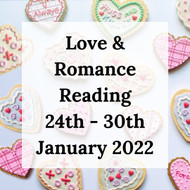 Love and Romance Psychic Tarot Reading - 24th to 30th January 2022