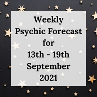 Weekly Psychic Forecast - 13th - 19th September 2021