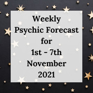 Weekly Psychic Forecast - 1st - 7th November