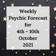 Weekly Psychic Forecast - 4th - 10th October 2021