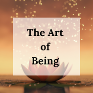 The Art of Being 