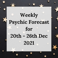 Weekly Psychic Forecast - 20th - 26th December - Christmas Reading