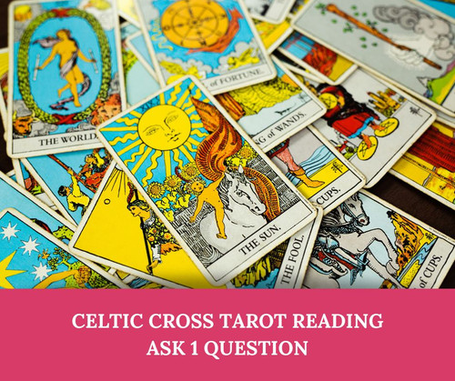 Celtic Cross Tarot Reading - Ask any question