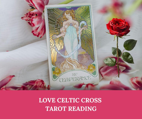 Love Celtic Cross Tarot Reading - Ask any Love Question
