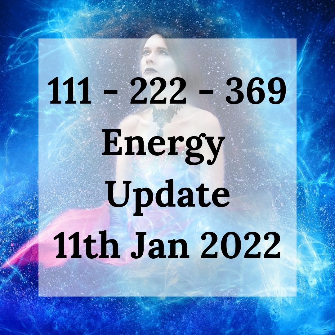 First 111 portal of 2022 - Energy Update & Reading - 111 - 222 - 369