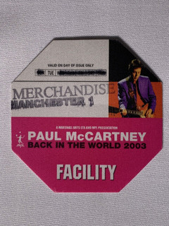 The Beatles Paul McCartney Pass Ticket Orig. Back In The World  Manchester 2003 Front