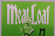 Meat Loaf Pass Original Couldn't Have Said It Better Tour Manchester 2004 #4 Top Front