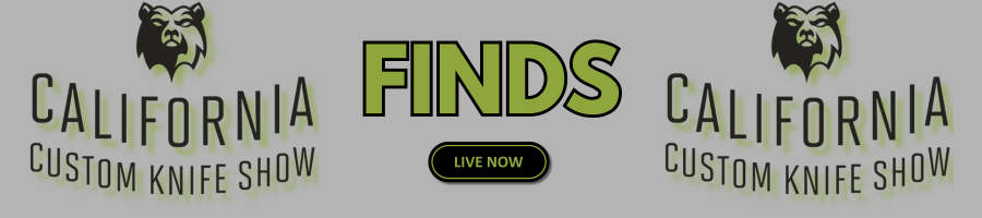 CCKS Finds Live Now Sop California custom Knife Show