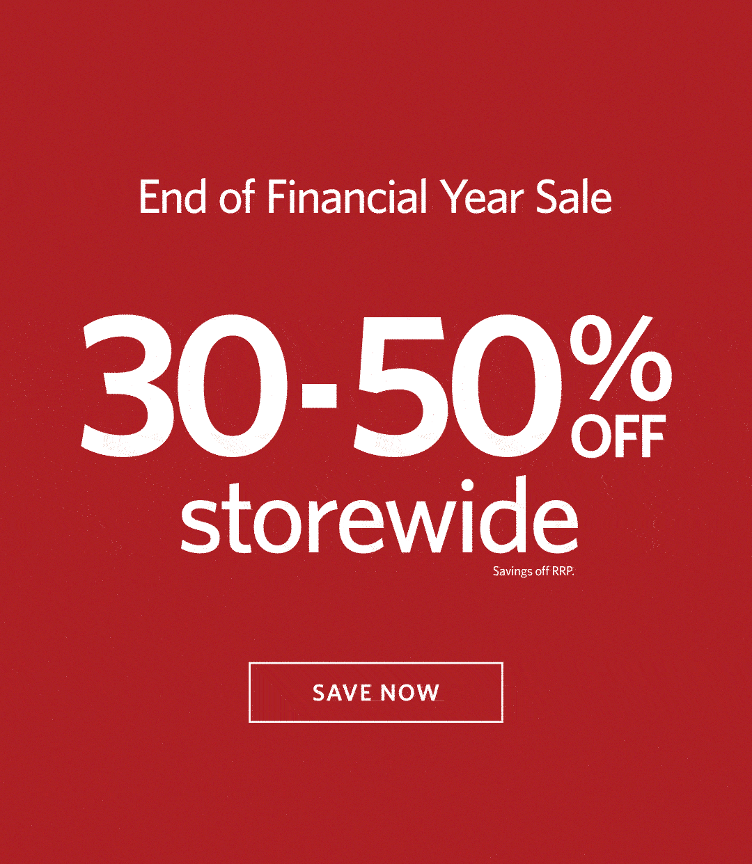 EOFY SALE