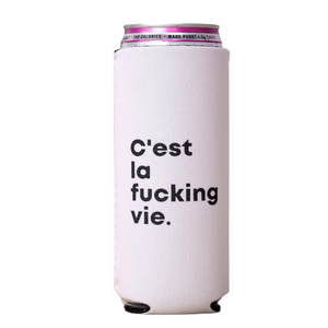 C'est La F*cking Vie Koozie C'est La F*cking Vie Koozie