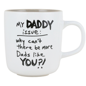 Simply Mud Daddy Issue Mug Simply Mud Daddy Issue Mug
