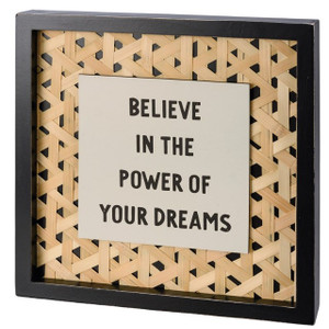 Believe in the Power Your Dreams Sign