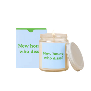 New House Who Disss? Candle New House Who Disss? Candle