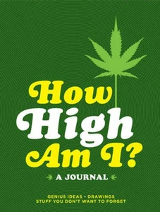 How High Am I Journal