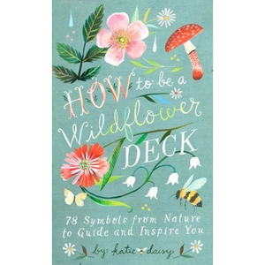 How To Be A Wildflower Book How To Be A Wildflower Book