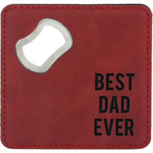 Coaster & Bottle Opener : Best Dad Ever Coaster & Bottle Opener : Best Dad Ever