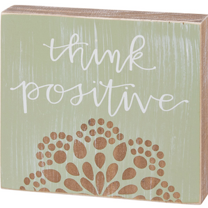 Think Positive Block Sign