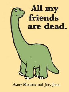 All My Friends Are Dead Book All My Friends Are Dead Book