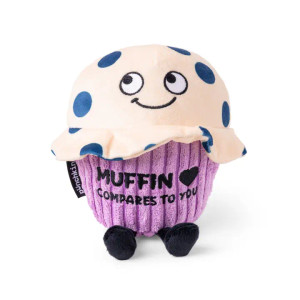 Muffin Compares To You Plush Muffin Muffin Compares To You Plush Muffin