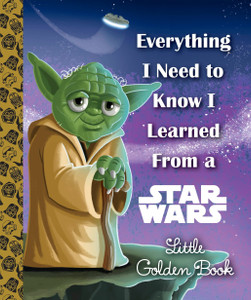 Everything I Need Star Wars Book Everything I Need Star Wars Book