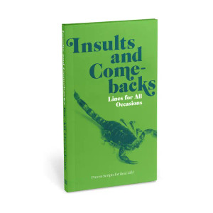 Insults & Comebacks Lines for All Occasions Book Insults & Comebacks Lines for All Occasions Book