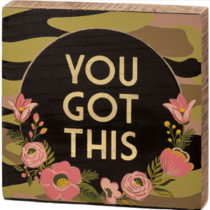 You Got This Wooden Block Sign You Got This Wooden Block Sign