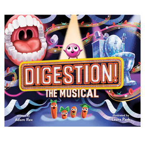 Digestion! The Musical Digestion! The Musical