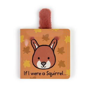 If I Were a Squirrel Book If I Were a Squirrel Book