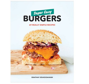 Super Easy Burgers Cookbook