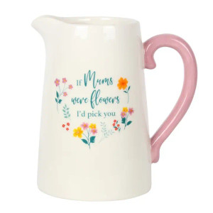 If Mums were flowers Ceramic Flower Jug If Mums were flowers Ceramic Flower Jug