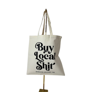 Buy Local Shit Tote Bag Buy Local Shit Tote Bag