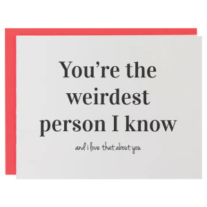 Weirdest Person I Know Card Weirdest Person I Know Card