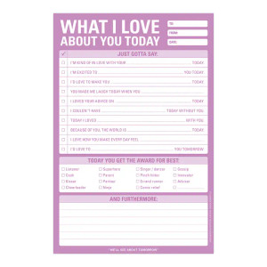 What I Love about You Today Notepad What I Love about You Today Notepad
