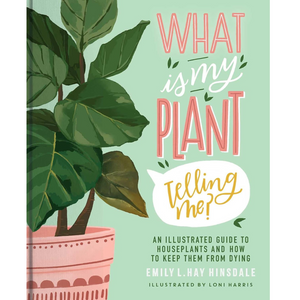 What is My Plant Telling Me Book What is My Plant Telling Me Book